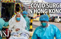 Life During Hong Kong’s Worst Covid-19 Outbreak: Full Hospitals, Quiet Streets | WSJ