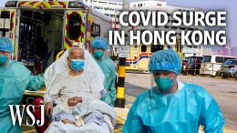 Life-During-Hong-Kongs-Worst-Covid-19-Outbreak-Full-Hospitals-Quiet-Streets-WSJ